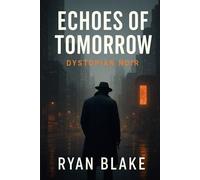 Echoes of Tomorrow