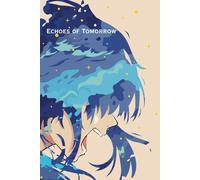 Echoes of Tomorrow: A Reflective Journal for Hope, Healing, and New Beginnings