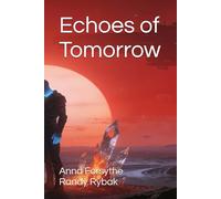 Echoes of Tomorrow: Book One: 1 (The Abduction Series)