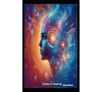 Echoes of Tomorrow: The Fight for Human Identity