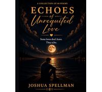 Echoes of Unrequited Love