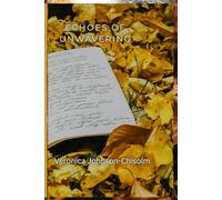 Echoes of Unwavering: I Do Not Know What Tomorrow May Bring - A Year of Survival, Silence, and the Courage to Begin Again