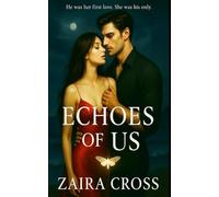 Echoes Of Us: A haunting second chance romance