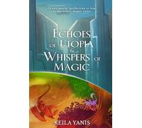 Echoes of Utopia & Whispers of Magic (Beyond Accord)