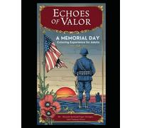 Echoes of Valor: A Memorial Day Coloring Experience for Adults