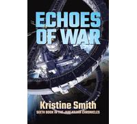 Echoes of War: 6 (The Jani Kilian Chronicles)