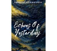 Echoes of Yesterday