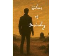 Echoes of Yesterday