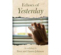 Echoes of Yesterday