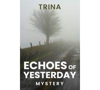 ECHOES OF YESTERDAY