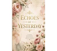 Echoes Of Yesterday journal your mind: (Zen journaling)