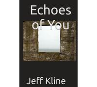 Echoes of You