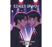 Echoes of You: He broke their trust. Now, he has to write their greatest hit. (The HEARTSYNC Series)