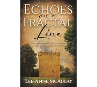Echoes on a Fractal Line: 1 (Fractal Lines: Dual Timeline Historical Mysteries)
