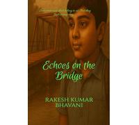 Echoes On The Bridge: some memories don't belong to us. But they find us anyway