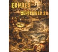 Echoes: September 28: A Coloring Journey Through September 28th in History (Echoes: A Coloring Journey Through History)
