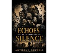 Echoes They Tried To Silence: A Poetic Timeline Of Black History & Resistance
