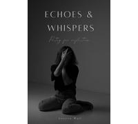 Echoes & Whispers