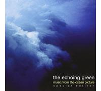 Echoing Green - Music from the Ocean Picture