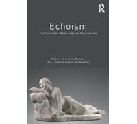 Echoism: The Silent Response to Narcissism