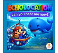 Echolocation: Can you hear me now? (The Curious Minds Club)