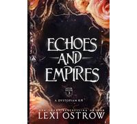 Echos and Empires: A Dystopian RH (After)