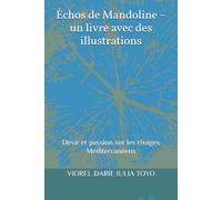 Échos de Mandoline - un livre avec des illustrations: Desir et passion sur les rivages Méditerranéens (Histoires romantiques - Version française)