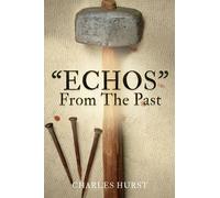 "ECHOS" From The Past: 0