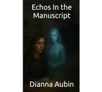Echos In the Manuscript