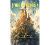 Echos Of Nexoria: Volume - I, Melody of the Lost