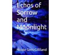 Echos of Sorrow and Moonlight (The Ink and Scars Series)