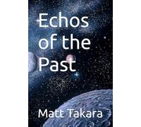 Echos of the Past (Comets Echo)