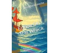 Echos of the Wreck: The song of the Maelstrom