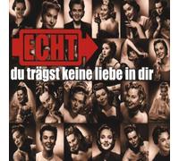 Echt - Du Trägst Keine Liebe In Dir (Maxi-CD)