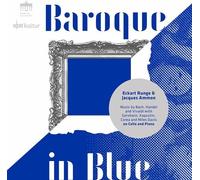 Eckart Runge : Eckart Runge & Jacques Ammon: Baroque in Blue CD (2022)