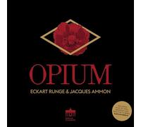 Eckart Runge, Jacques Ammon - Opium