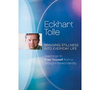 Eckhart Tolle - Eckhart Tolle: Bringing Stillness into Everyday Life [Region 1]