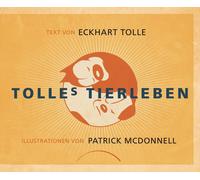 Eckhart Tolle Paro Christine Bolam Tolles Tierleben (Hardback)