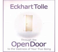 Eckhart Tolle - Through The Open Door