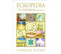 Eckopedia: The Eckankar Lexicon