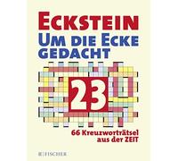 Eckstein Eckstein - Um die Ecke gedacht 23: 66 Kreuzworträtsel aus d (Paperback)