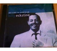 Eckstine, Billy - Mr. B & the Be Bop Band