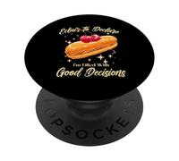 Éclair to Declare, I’m Filled With Good Decisions PopSockets Adhesive PopGrip