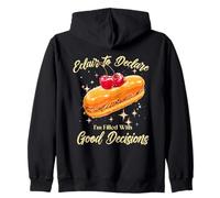 Éclair to Declare, I’m Filled With Good Decisions Zip Hoodie