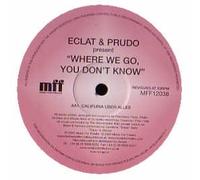 Eclat & Prudo - Where We Go, You Don't Know [12" VINYL]