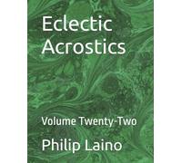 Eclectic Acrostics: Volume Twenty-Two