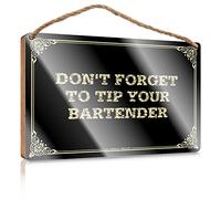 Eclectic Home Decor Wooden Sign Plaque - Printed Surface & Welcome Back Decoration Office/Mantel Decor | Coffee Decor For Kitchen, Don't Forget To Tip Your Bartender