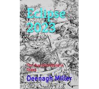 Eclipse 2023: The Year 2023 World in Chaos: 2 (Drawn Publishing)
