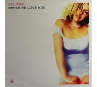 Eclipse - Eclipse - Makes Me Love You - Azuli Records - AZNY100