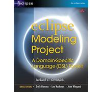 Eclipse Modeling Project: A DomainSpecific Language (DSL) Toolkit